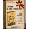 Il mondo la carne e padre Smith