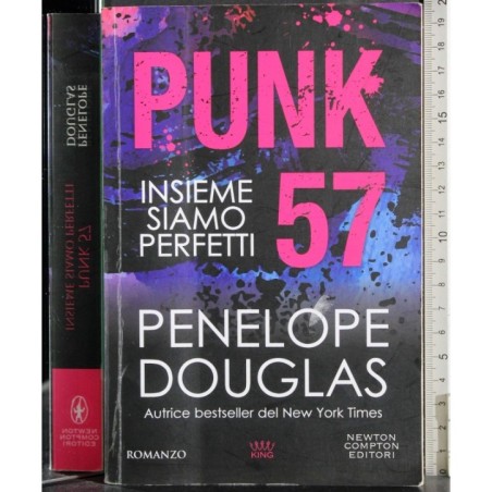 Punk 57. Insieme siamoperfetti