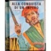 Alla conquista di un impero