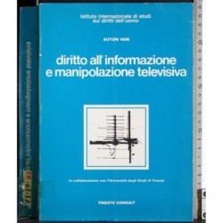 Diritto all'informazione e manipolazione televisiva