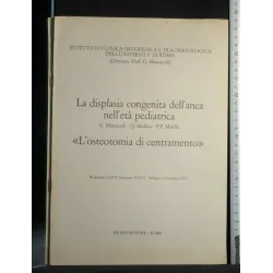 LA DISPLASIA CONGENITA DELL'ANCA NELL'ETA' PEDIATRICA