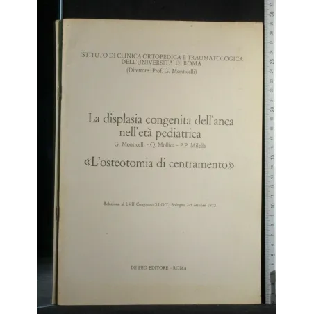 LA DISPLASIA CONGENITA DELL'ANCA NELL'ETA' PEDIATRICA