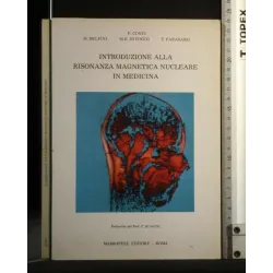 INTRODUZIONE ALLA RISONANZA MAGNETICA NUCLEARE IN MEDICINA