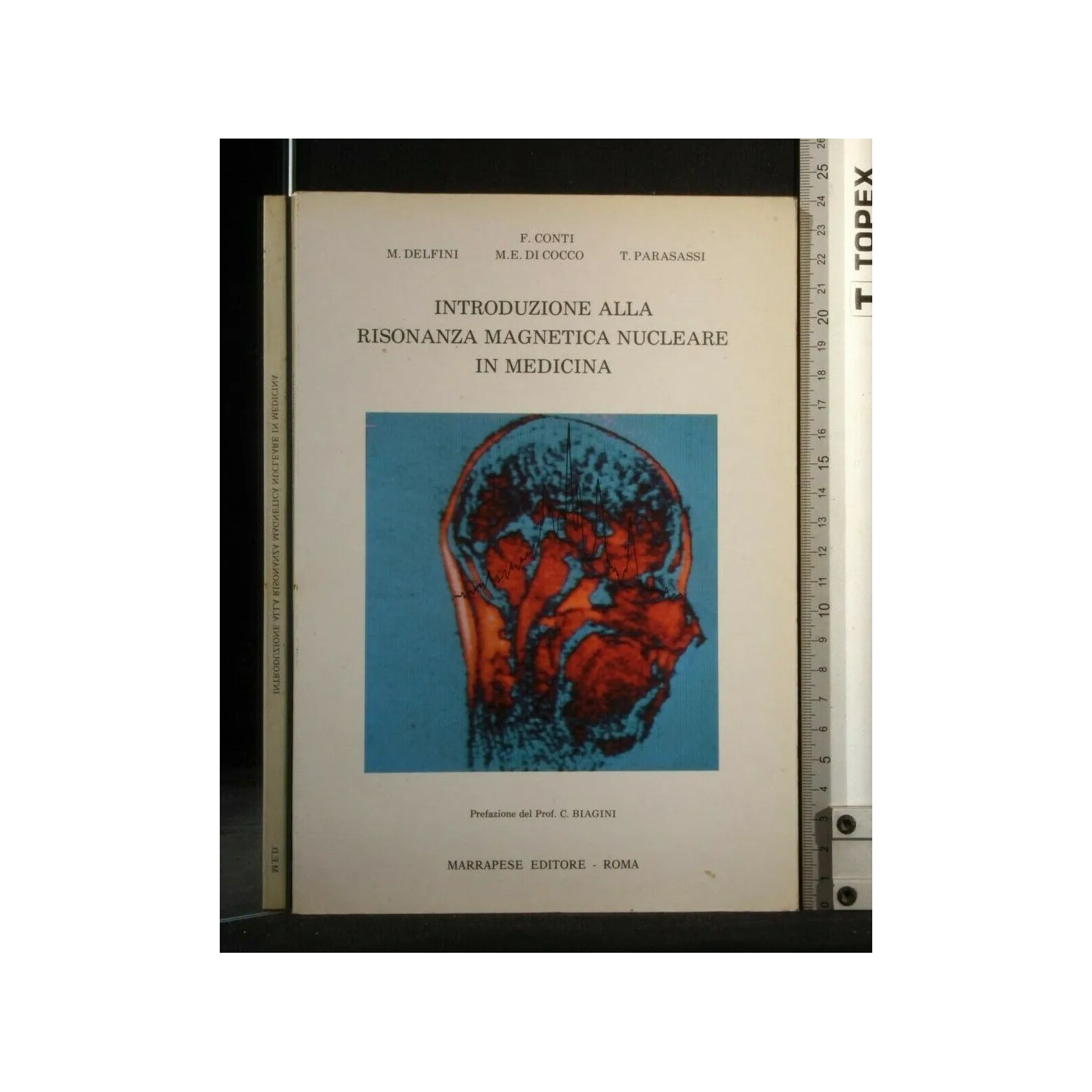 INTRODUZIONE ALLA RISONANZA MAGNETICA NUCLEARE IN MEDICINA