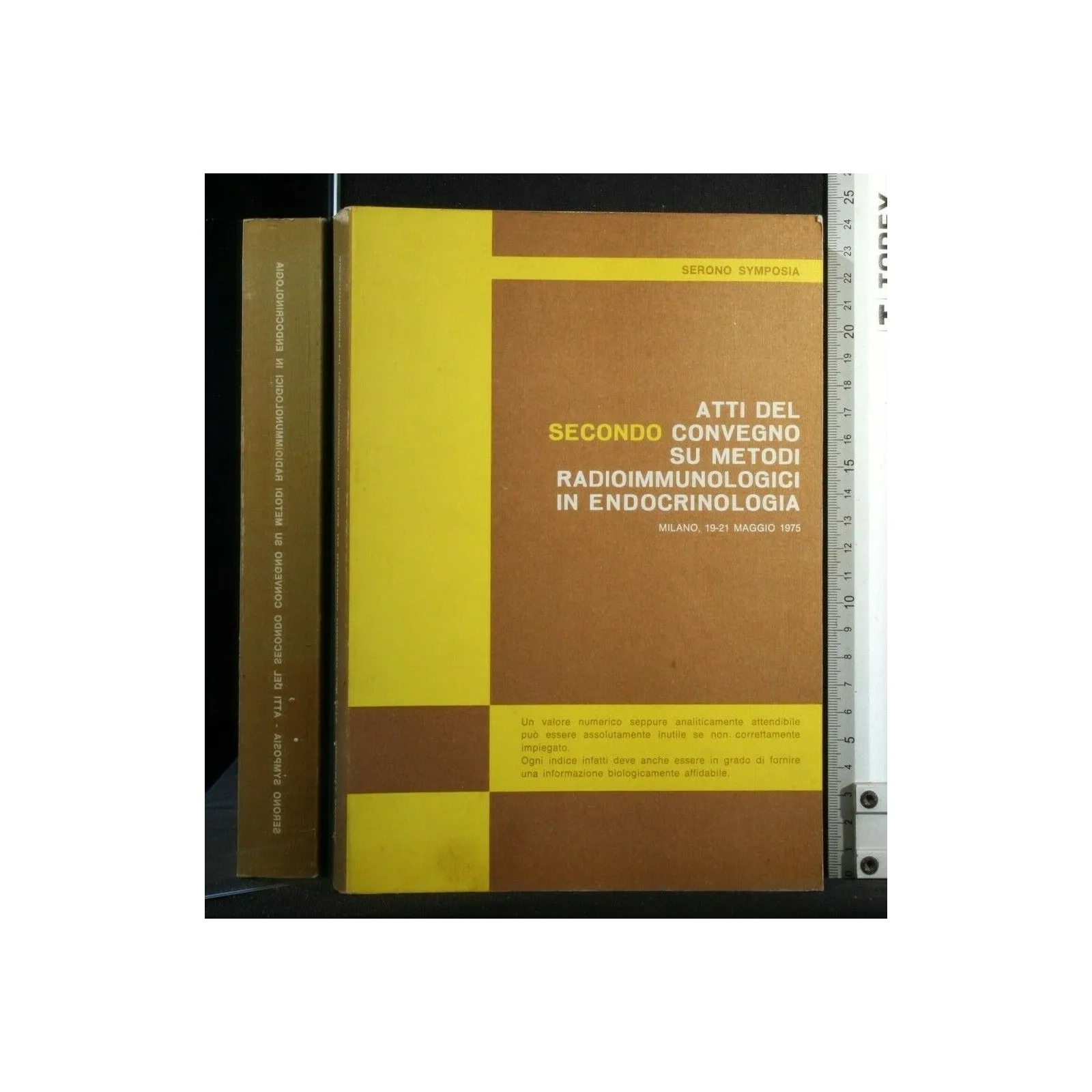 ATTI DEL CONVEGNO SU METODI RADIOIMMUNOLOGICI IN ENDOCRINOLOGIA
