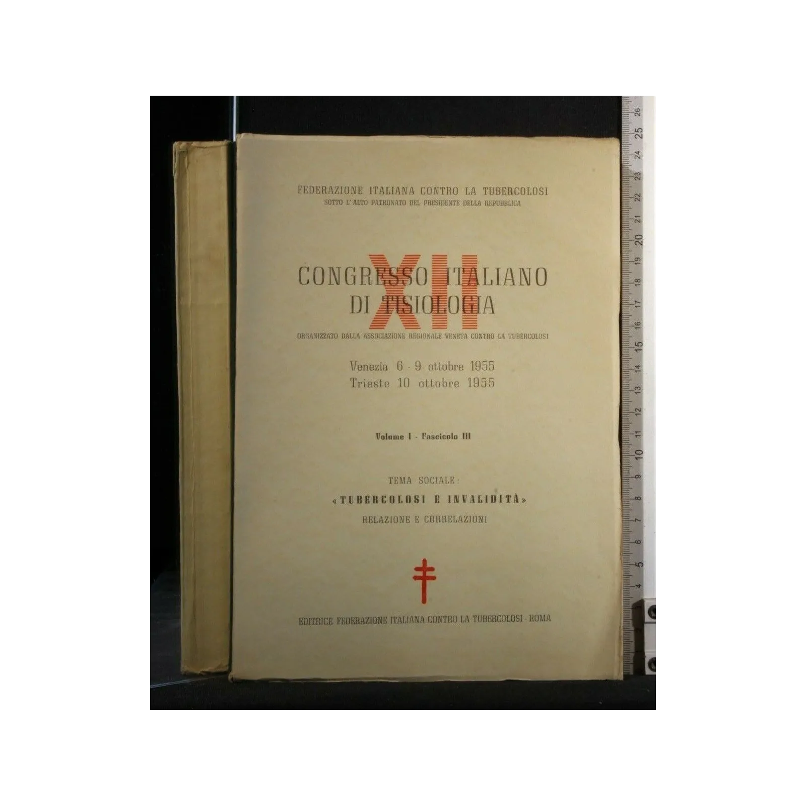 XII CONGRESSO ITALIANO DI TISIOLOGIA TUBERCOLOSI E INVALIDITA'