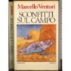 Sconfitti sul campo