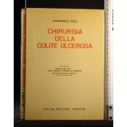 CHIRURGIA DELLA COLITE ULCEROSA VOLUME 1