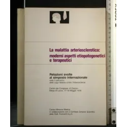 LA MALATTIA ARTERIOSCLEROTICA: MODERNI ASPETTI ETIOPATOGENETICI
