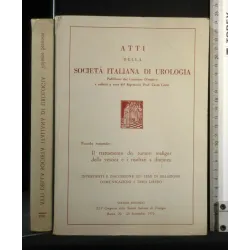 ATTI DELLA SOCIETA' ITALIANA DI UROLOGIA. VOL. 2 IL TRATTAMENTO