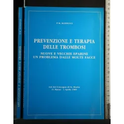 PREVENZIONE E TERAPIA DELLE TROMBOSI NUOVE E VECCHIE EPARINE UN