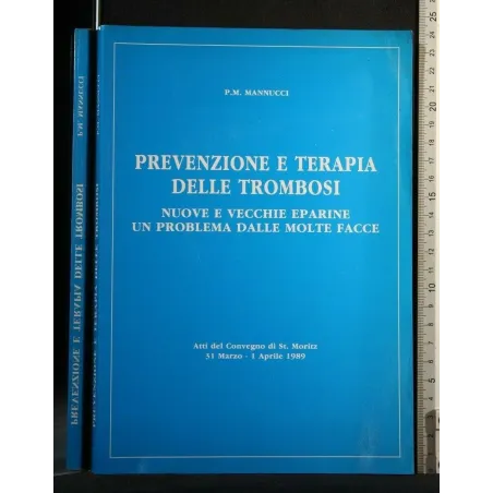 PREVENZIONE E TERAPIA DELLE TROMBOSI NUOVE E VECCHIE EPARINE UN