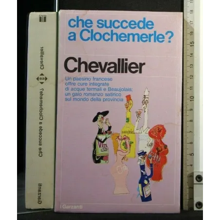CHE SUCCEDE A CLOCHEMERLE?