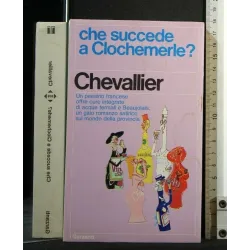 CHE SUCCEDE A CLOCHEMERLE?