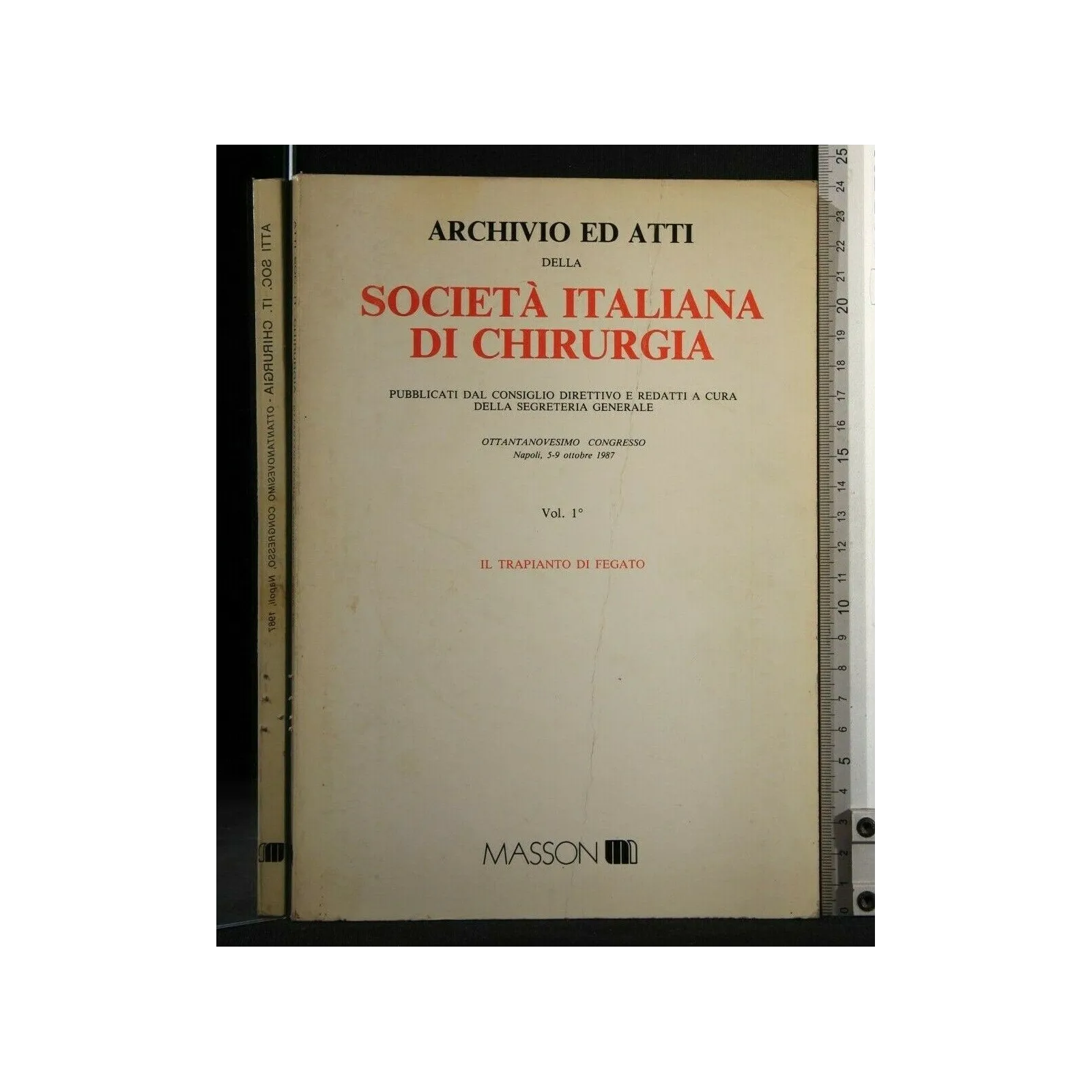 ARCHIVIO ED ATTI DELLA SOCIETA' ITALIANA DI CHIRURGIA IL