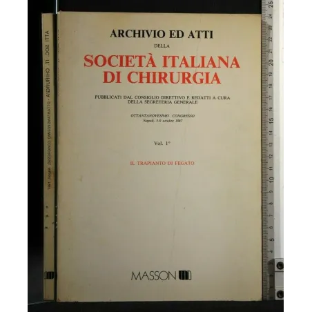 ARCHIVIO ED ATTI DELLA SOCIETA' ITALIANA DI CHIRURGIA IL