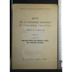 ATTI DEL VI° CONGRESSO NAZIONALR DI CHIRURGIA TORACICA 23-25