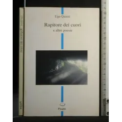 RAPITORTE DEI CUORI E ALTRE POESIE