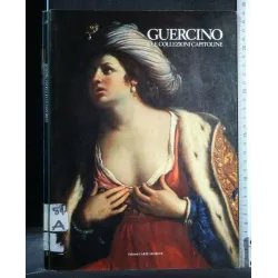 GUERCINO E LE COLLEZIONI CAPITOLINE