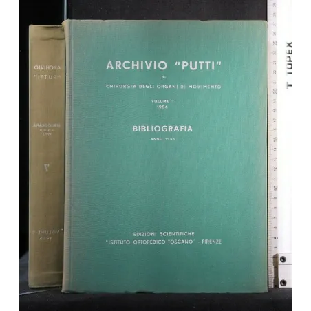 ARCHIVIO PUTTI DI CHIRURGIA DEGLI ORGANI DI MOVIMENTO VOLUME 7