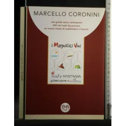 I MAGNIFICI VINI DI MARE MONTAGNAPIANURA E COLLINA