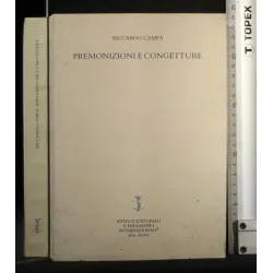 PREMONIZIONI E CONGETTURE