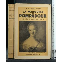 LA MARQUISE DE POMPADOUR