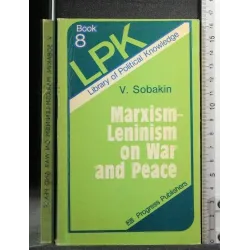 MARXISM-LENINISM ON WAR AND PEACE