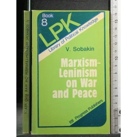 MARXISM-LENINISM ON WAR AND PEACE