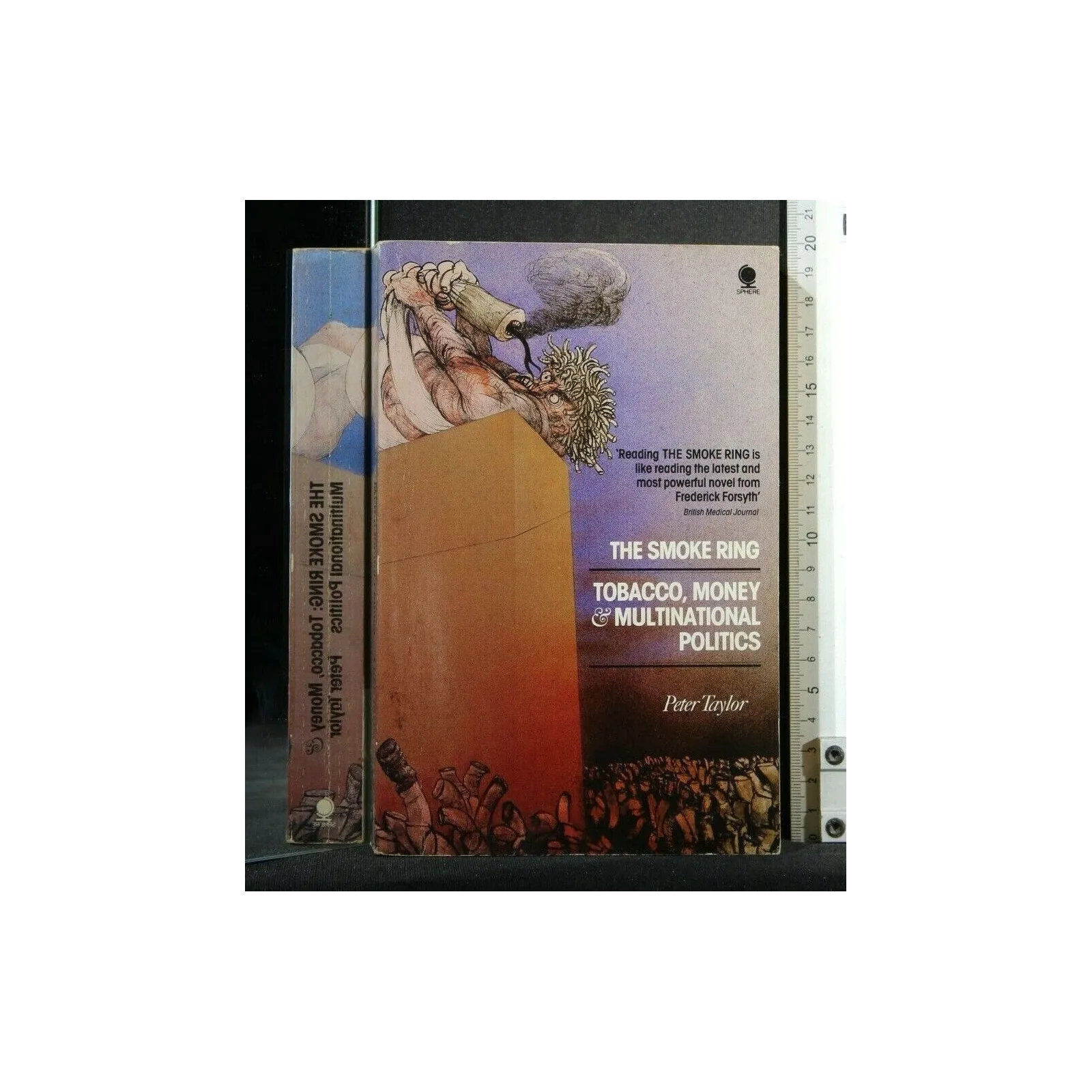 THE SMOKE RING TOBACCO, MONEY & MULTINATIONAL POLITICS