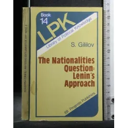 THE NATIONALITIES QUESTION: LENIN'S APPROACH
