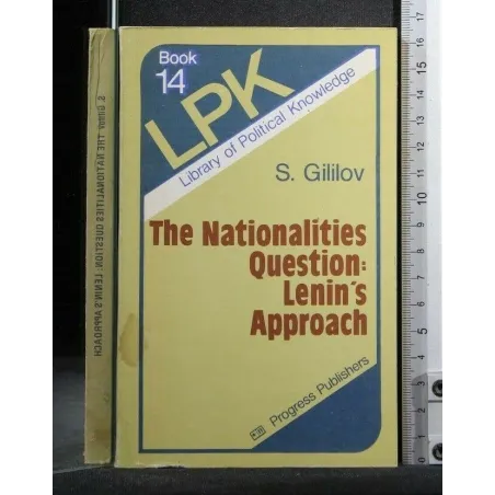 THE NATIONALITIES QUESTION: LENIN'S APPROACH