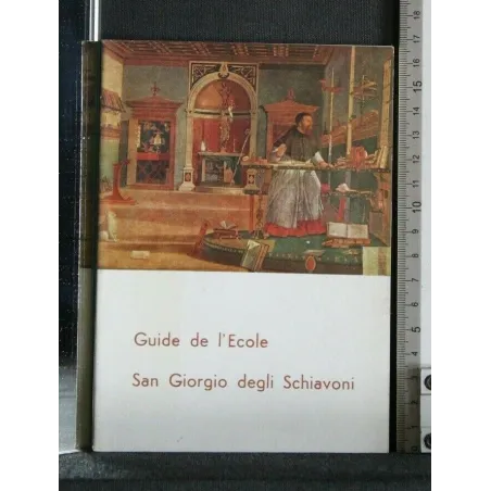 GUIDE DE L'ECOLE SAN GIORGIO DEGLI SCHIAVONI