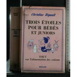 TROIS ETOILES POUR BEBES ET JUNIORS
