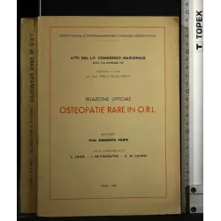 OSTEOPATIE RARE IN O.R.L. ATTI DEL LV CONGRESSO NAZIONALE