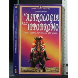 L'ASTROLOGIA ALL'IPPODROMO
