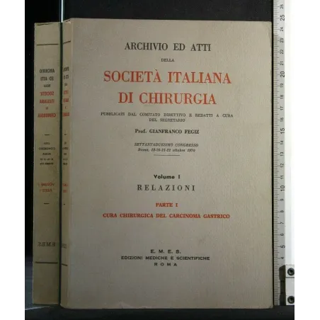 ARCHIVIO ED ATTI DELLA SOCIETA' ITALIANA DI CHIRURGIA VOL 1