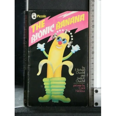 THE BIONIC BANANA