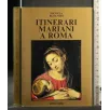 ITINERARI MARIANI A ROMA