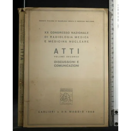 ATTI XX CONGRESOO NAZIONALE DI RADIOLOGIA MEDICA E MEDICINA