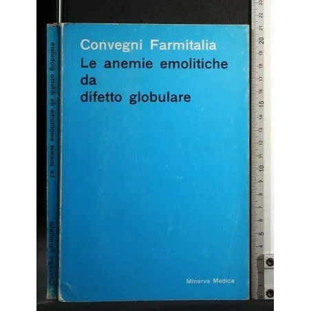 LE ANEMIE EMOLITICHE DA DIFETTO GLOBULARE