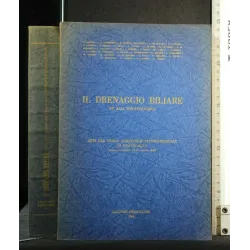 IL DRENAGGIO BILIARE ATTI DEL TERZO SYMPOSIUM INTERNAZIONALE DI