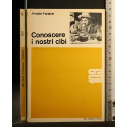 CONOSCERE I NOSTRI CIBI