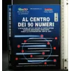 AL CENTRO DEI 90 NUMERI