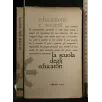EDUCAZIONE E SOCIETA' LA SCUOLA DEGLI EDUCATORI
