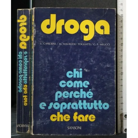 DROGA CHI COME PERCHE' E SOPRATTUTTO CHE FARE