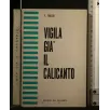 VIGILA GIA' IL CALICANTO
