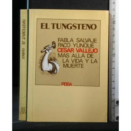 EL TUNGSTENO FABLA SALVAJE PACO YUNQUE MAS ALLA DE LA VIDA Y LA