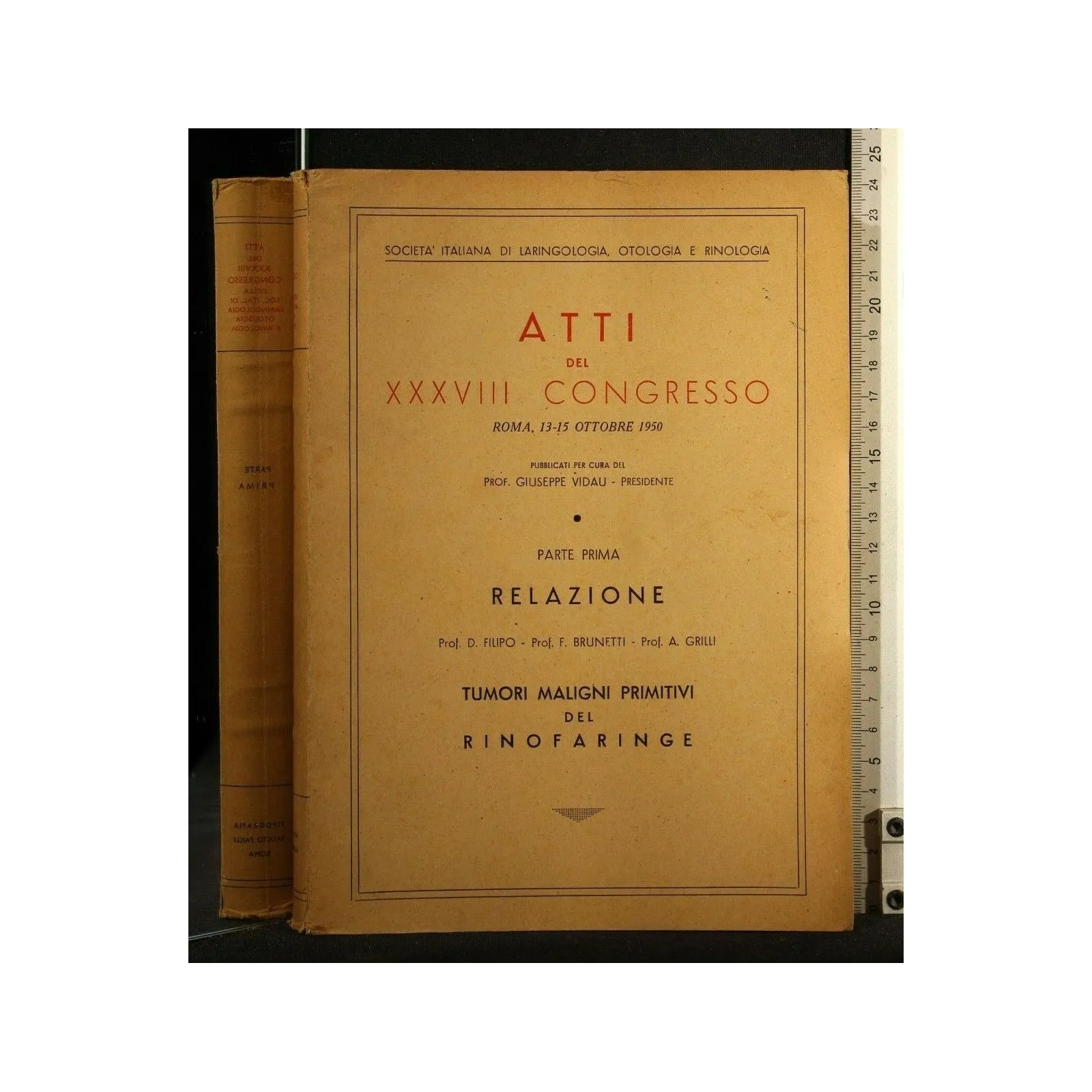 ATTI DEL XXXVIII CONGRESSO ROMA, 13-15 OTTOBRE 1950 TUMORI