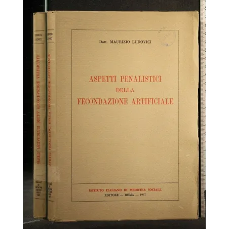 ASPETTI PENALISTICI DELLA FECONDAZIONE ARTIFICIALE